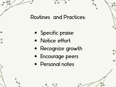 Graphic titled “Routines and Practices” listing examples of positive reinforcement strategies, including specific praise, noticing effort, recognizing growth, encouraging peers, and using personal notes.